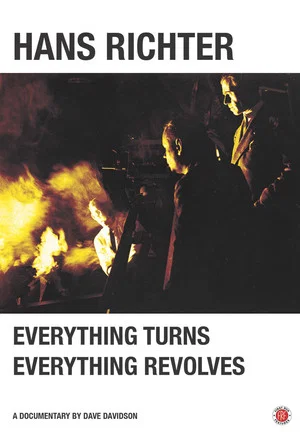Постер: Hans Richter: Everything Turns, Everything Revolves