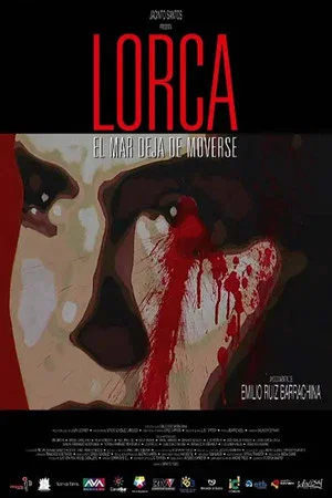 Постер: Lorca: The Sea Stops Moving