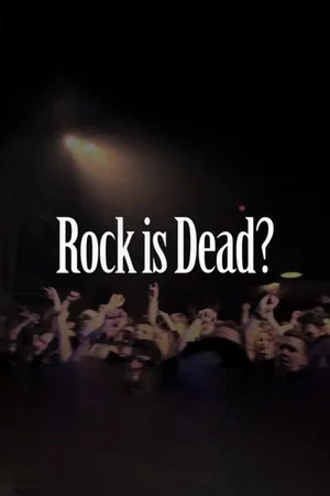 Постер: Rock is Dead?