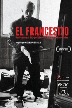 Постер: El Francesito, un documental (im)-posible sobre Enrique Pichón Riviere