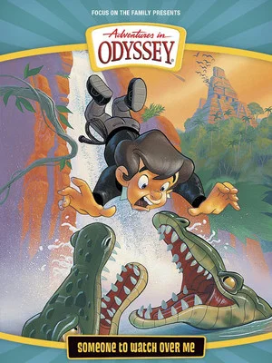 Постер: Adventures in Odyssey: Someone to Watch Over Me
