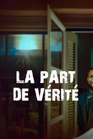 Постер: La part de vérité