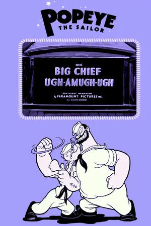 Постер: Big Chief Ugh-Amugh-Ugh