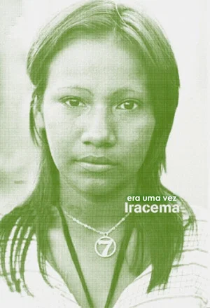 Постер: Once Upon a Time There Was Iracema