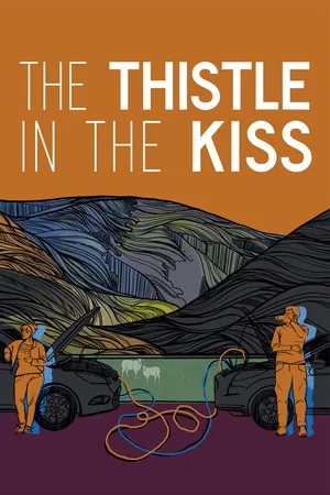 Постер: The Thistle in the Kiss