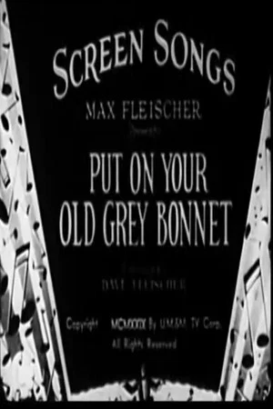 Постер: Put on Your Old Grey Bonnet
