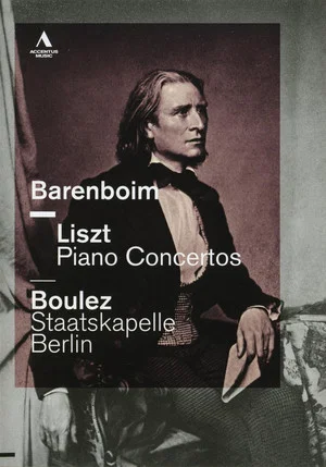 Постер: Liszt Piano Concertos - Daniel Barenboim / Pierre Boulez - Staatskapelle Berlin