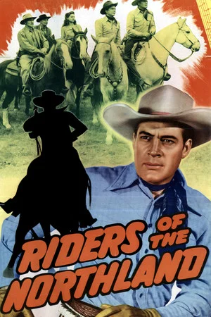 Постер: Riders of the Northland