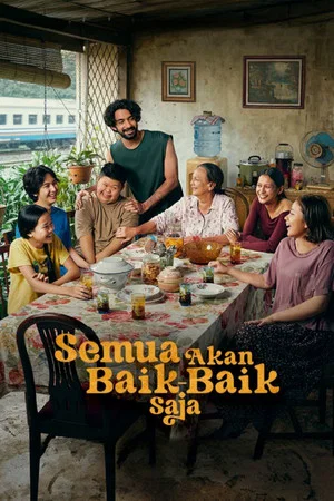 Постер: Semua Akan Baik-Baik Saja