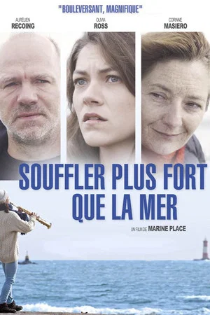 Постер: Souffler plus fort que la mer