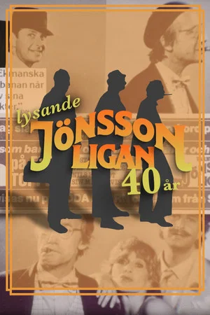 Постер: Lysande Jönssonligan - 40 år
