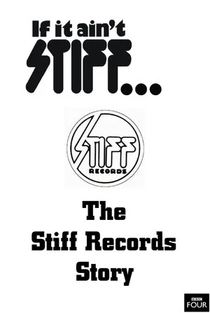 Постер: If It Ain't Stiff: The Stiff Records Story
