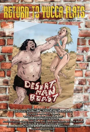 Постер: Return to Yucca Flats: Desert Man Beast
