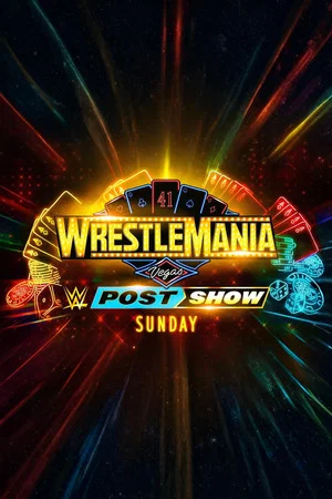 Постер: WrestleMania 41 Sunday Post-Show