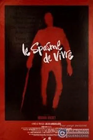 Постер: Le spasme de vivre