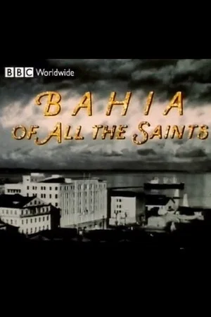 Постер: Bahia of All the Saints
