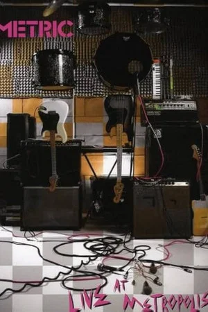 Постер: Metric: Live at Metropolis