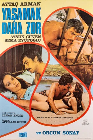 Постер: Yaşamak Daha Zor