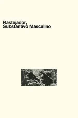 Постер: Rastejador, Substantivo Masculino