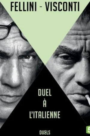 Постер: Fellini vs Visconti: an Italian duel