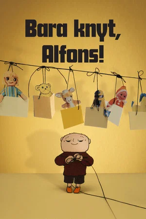 Постер: Bara knyt, Alfons!
