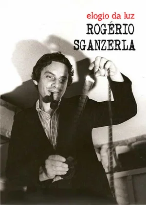 Постер: Rogério Sganzerla: Elogio da Luz