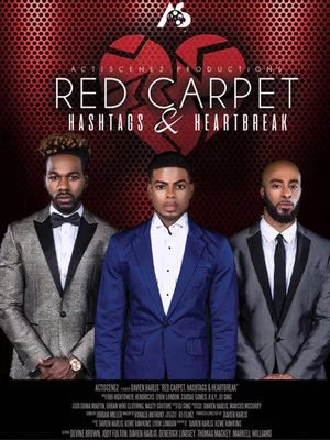 Постер: Red Carpet, Hashtags, Heartbreak!