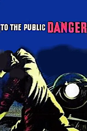 Постер: To the Public Danger