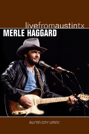Постер: Merle Haggard: Live from Austin, TX