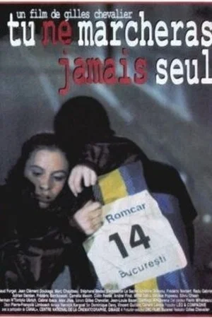 Постер: Tu ne marcheras jamais seul