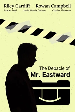 Постер: The Debacle of Mr. Eastward