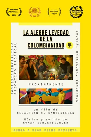 Постер: La alegre levedad de la colombianidad