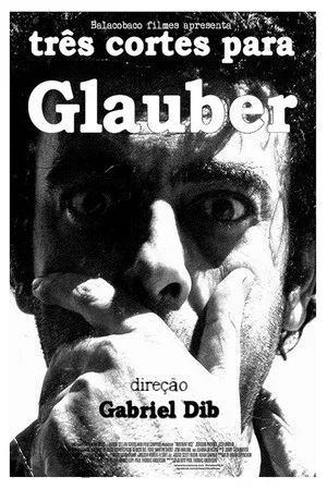 Постер: Três cortes para Glauber
