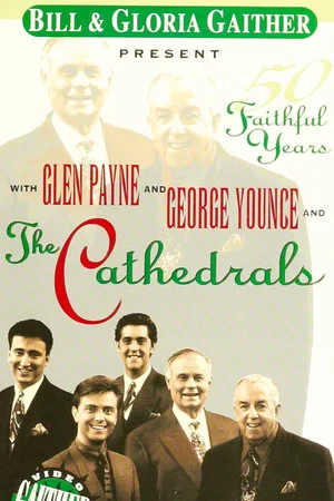 Постер: The Cathedrals: 50 Faithful Years
