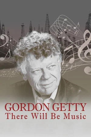Постер: Gordon Getty: There Will Be Music
