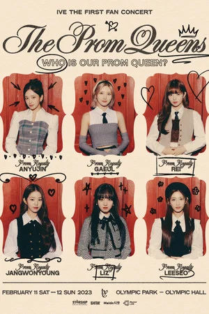 Постер: IVE THE FIRST FAN CONCERT 'The Prom Queens'