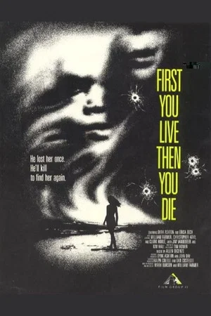 Постер: First You Live Then You Die