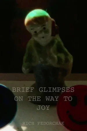 Постер: Brief Glimpses on the Way to Joy (Part 1)