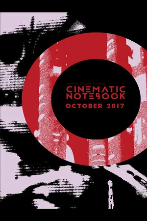 Постер: Cinematic Notebook: October 2017