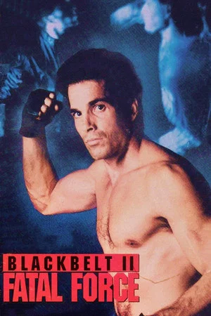 Постер: Blackbelt II: Fatal Force