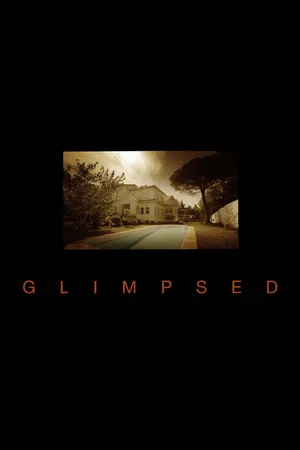 Постер: Glimpsed