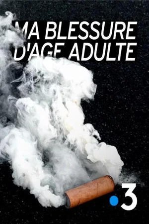 Постер: Ma blessure d'âge adulte