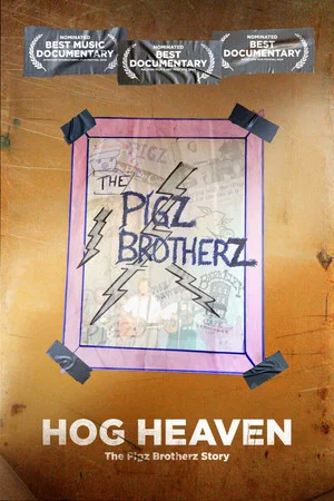 Постер: Hog Heaven: The Pigz Brotherz Story