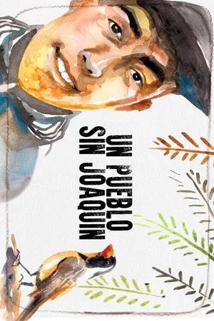 Постер: Un pueblo sin Joaquín