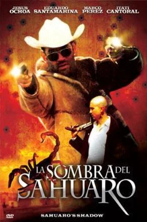 Постер: La Sombra Del Sahuaro