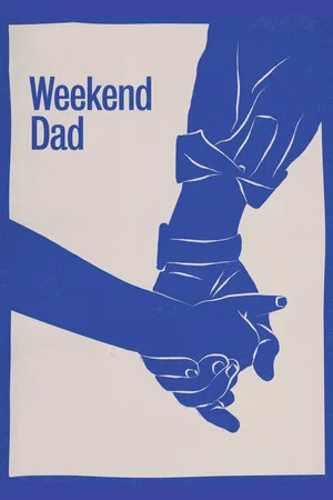Постер: Weekend Dad