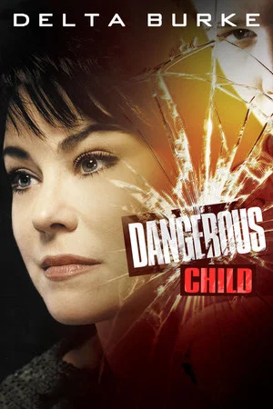 Постер: Dangerous Child