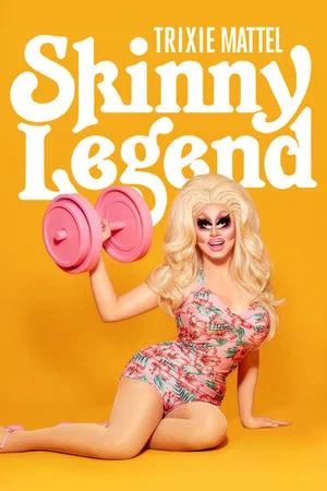Постер: Trixie Mattel: Skinny Legend