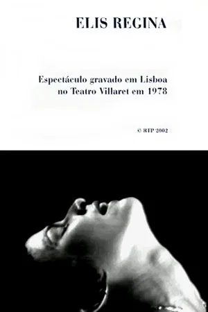 Постер: Elis Regina: Teatro Villaret, Lisboa