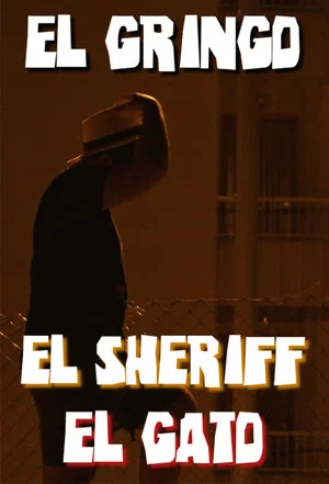 Постер: El Gringo, el Sheriff y el Gato